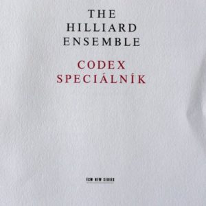 THE HILLIARD ENSEMBLE - CODEX SPECIALNIK