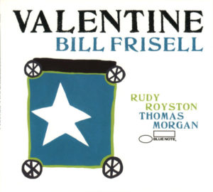 BILL FRISELL - THOMAS MORGAN - RUDY ROYSTON - VALENTINE - Görsel 1