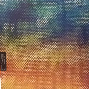 BRAIDS - NATIVE SPEAKER