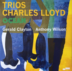 CHARLES LLOYD - TRIOS - OCEAN