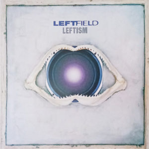 LEFTFIELD - LEFTISM