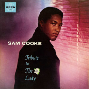 SAM COOKE - TRIBUTE TO THE LADY