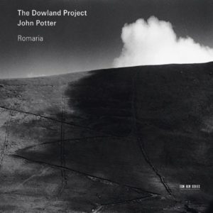 THE DOWLAND PROJECT - JOHN POTTER - ROMARIA