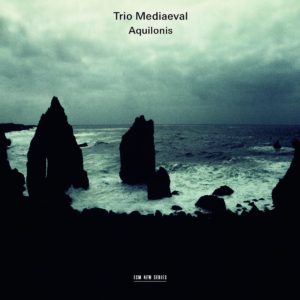 TRIO MEDIAEVAL - AQUILONIS