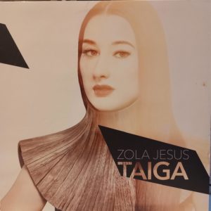 ZOLA JESUS - TAIGA