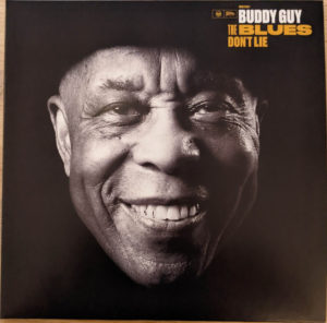 BUDDY GUY - THE BLUES DON'T LIE - Görsel 1