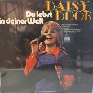 DAISY DOOR - DU LEBST IN DEINER WELT