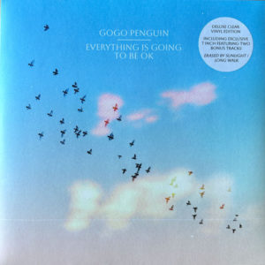 GOGO PENGUIN - EVERYTHING IS GOING TO BE OK (DELUXE) - Görsel 1