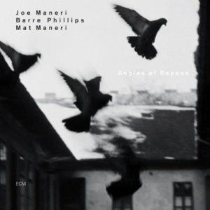 JOE MANERI - BARRE PHILLIPS - MAT MANERI - ANGLES OF REPOSE