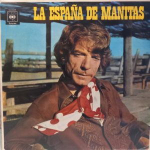 MANITAS DE PLATA - LA ESPANA DE MANITAS