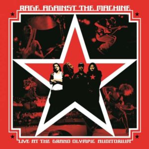RAGE AGAINST THE MACHINE - LIVE AT THE GRAND OLYMPIC AUDITORIUM