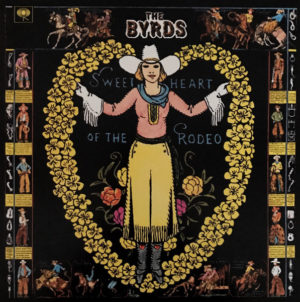 THE BYRDS - THE SWEETHEART OF THE RODEO - Görsel 1