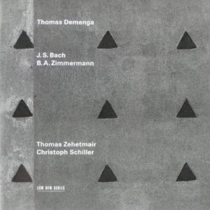 THOMAS DEMENGA - BACH - ZIMMERMANN