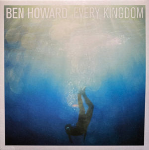 BEN HOWARD - EVERY KINGDOM - Görsel 1