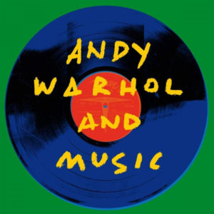 ÇEŞİTLİ SANATÇILAR - ANDY WARHOL AND MUSIC - Görsel 1
