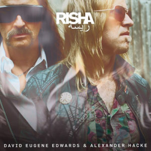 DAVID EUGENE EDWARDS - ALEXANDER HACKE - RISHA