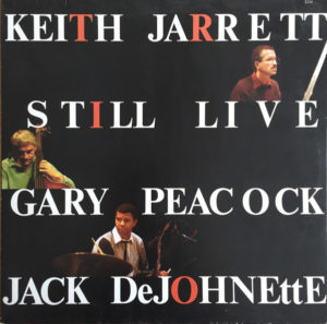 KEITH JARRETT - GARY PEACOCK - JACK DEJOHNETTE - STILL LIVE - Görsel 1