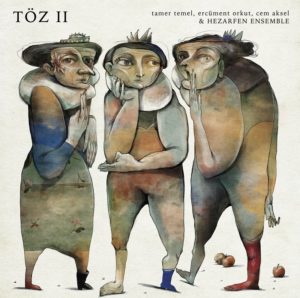 TAMER TEMEL - ERCÜMENT ORKUT - CEM AKSEL - TÖZ II