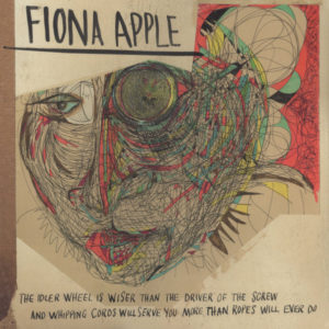 FIONA APPLE - THE IDLER WHEEL IS WISER THAN THE DRIVER... - Görsel 1