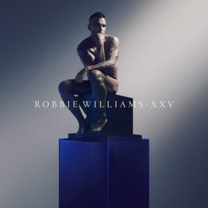 ROBBIE WILLIAMS - XXV - Görsel 1