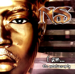 NAS - I AM... THE AUTOBIOGRAPHY