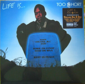 TOO $HORT - LIFE IS... TOO $HORT