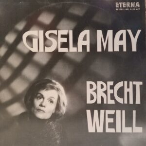 GISELA MAY - BRECHT - WEILL