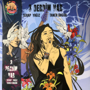SERAP YAĞIZ - TANER ÖNGÜR - 3 DERDİM VAR (RENKLİ PLAK)