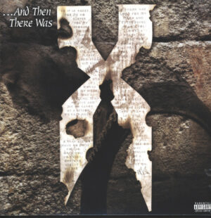 DMX - AND THEN THERE WAS X