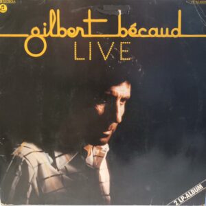 GILBERT BECAUD - LIVE