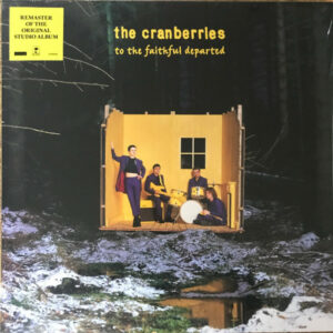 THE CRANBERRIES - TO THE FAITHFUL DEPARTED - Görsel 1