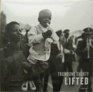 TROMBONE SHORTY - LIFTED
