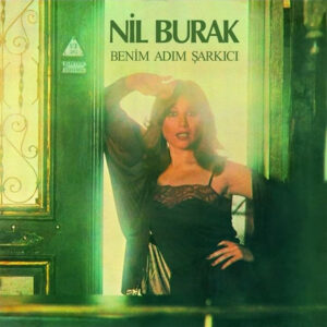 NİL BURAK - BENİM ADIM ŞARKICI