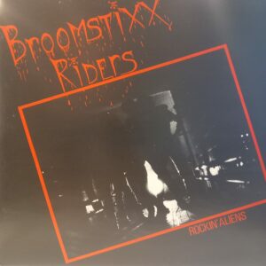 BROOMSTIXX RIDERS - ROCKIN' ALIENS