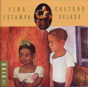 CAETANO VELOSO - FINA ESTAMPA EN VIVO
