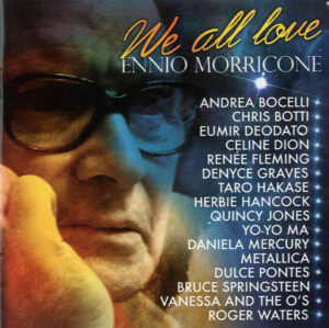 ÇEŞİTLİ SANATÇILAR - WE ALL LOVE ENNIO MORRICONE