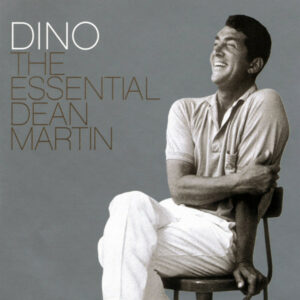 DEAN MARTIN - DINO THE ESSENTIAL