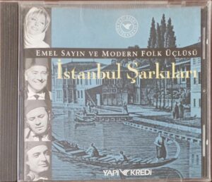 EMEL SAYIN - MODERN FOLK ÜÇLÜSÜ - İSTANBUL ŞARKILARI