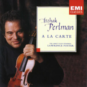 ITZHAK PERLMAN - A LA CARTE