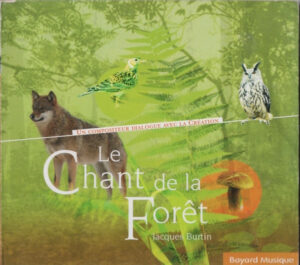 JACQUES BURTIN - LE CHANT DE LA FORET