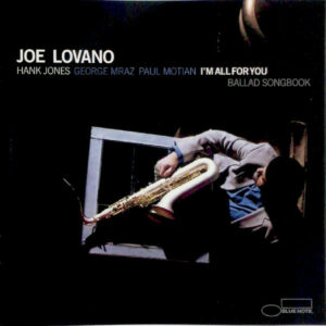 JOE LOVANO - I'M ALL FOR YOU