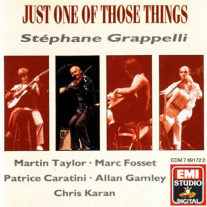 STEPHANE GRAPPELLI - JUST ONE OF THOSE THINGS
