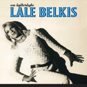 LALE BELKIS - EN İYİLERİYLE