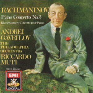 RACHMANINOV - ANDREI GAVRILOV - RICCARDO MUTI - PIANO CONCERTO NO. 3