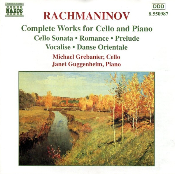 RACHMANINOV - MICHAEL GREBANIER - JANET GUGGENHEIM - COMPLETE WORKS FOR CELLO AND PIANO