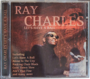 RAY CHARLES - LET'S HAVE A BALL