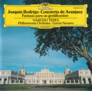 RODRIGO - NARCISO YEPES - CONCIERTO DE ARANJUEZ