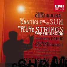 SOFIA GUBAIDULINA - ROSTROPOVICH - THE CANTICLE OF THE SUN