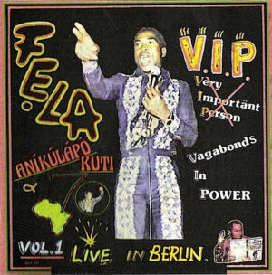 FELA KUTI - V.I.P.-AUTHORITY STEALING