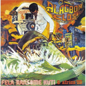FELA RANSOME KUTI & THE AFRICA 70 WITH GINGER BAKER - ALAGBON CLOSE.WHY BLACK MAN DEY SUFFER